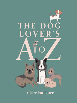 cover image of The Dog Lover's a to Z